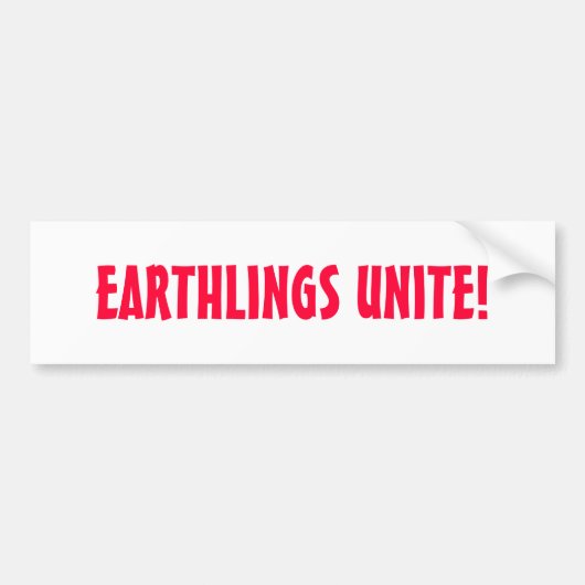 EARTHLINGS UNITE! BUMPERSTICKER (Voorkant)
