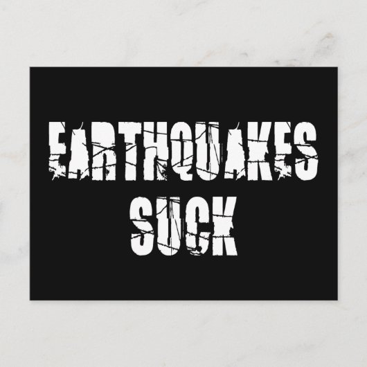 Earthquakes Suck - Quake Survivor Briefkaart (Voorkant)