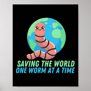 Earthworm Earth Day redt de wereld één worm per da Poster