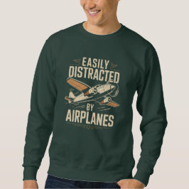 Easily Distracted by Airplanes Funny Aviation Trui