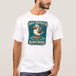 Easily Distracted by Albatross Funny Bird Cartoon T-shirt<br><div class="desc">This “Easily Distracted by Albatross” design features a cheerful cartoon bird that brings humor and personality to your wardrobe. Perfect for bird lovers and fans of playful art, this design combines bold typography with a fun illustration. The vintage-inspired style adds charm while the message keeps things light and relatable. Whether...</div>