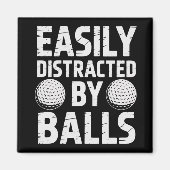 Easily Distracted by Balls Funny Golf Lover  Magneet (Voorkant)