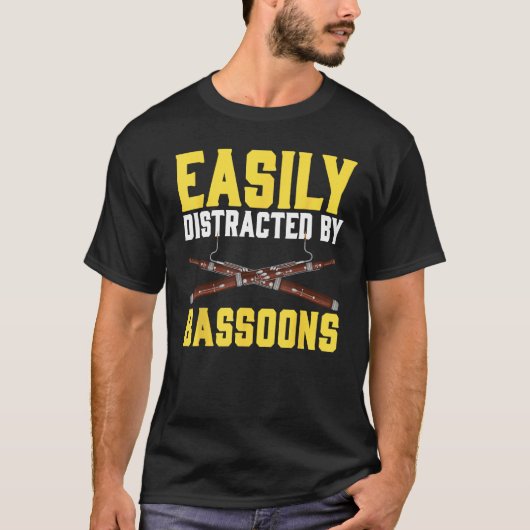Easily Distracted By Bassoons Bassoonist T-shirt (Voorkant)