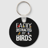 Easily Distracted By Birds Funny Bird Lover &amp;  Sleutelhanger (Voorkant)