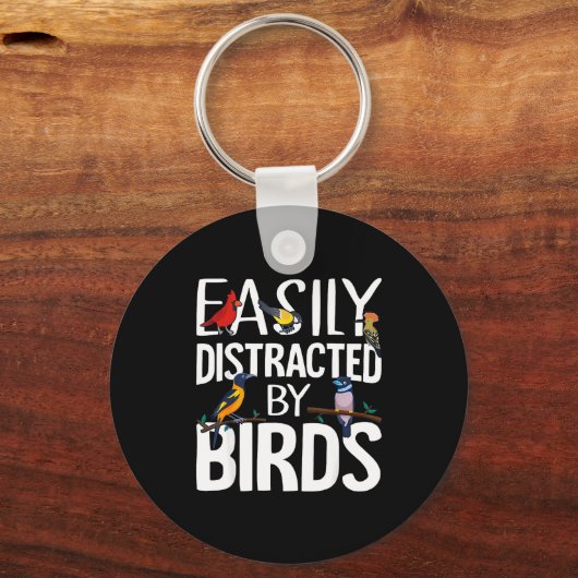 Easily Distracted By Birds Funny Bird Lover &amp;  Sleutelhanger (Voorkant)