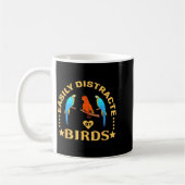 Easily Distracted By Birds Funny Quote Bird Lovers Koffiemok (Links)