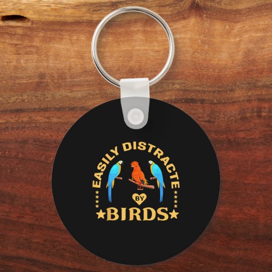 Easily Distracted By Birds Funny Quote Bird Lovers Sleutelhanger (Voorkant)