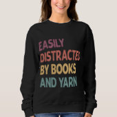 Easily Distracted By Books and Yarn Shirt – Funny  (Voorkant)