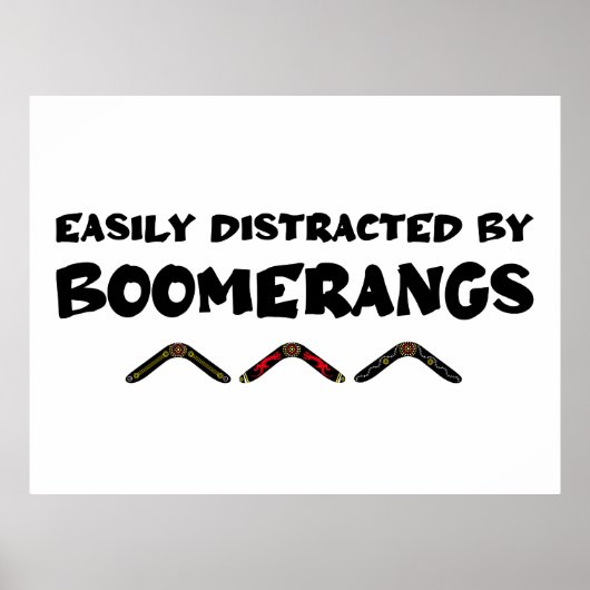 Easily Distracted By Boomerangs Funny Quote Poster (Voorkant)
