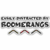 Easily Distracted By Boomerangs Funny Quote Sticker (Voorkant)