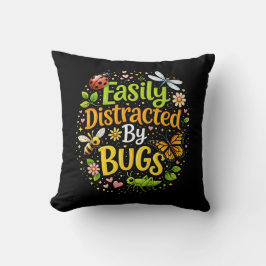 Easily Distracted by Bugs Kussen