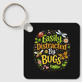 Easily Distracted by Bugs Sleutelhanger