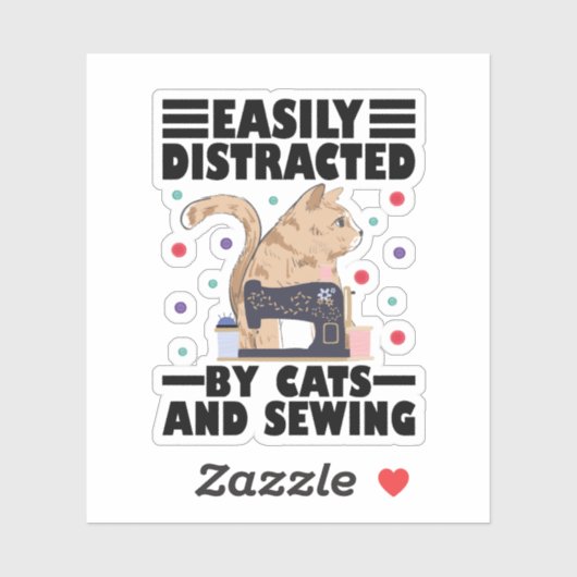 Easily Distracted By Cats And Sewing cat lover Sticker (Vel)