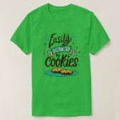 Easily Distracted By Cookies T-shirt (Design voorkant)