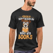 Easily Distracted By Dogs And Books Book Lover Rea T-shirt (Voorkant)
