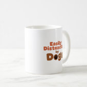 Easily Distracted by Dogs Mug Koffiemok (Voorkant rechts)