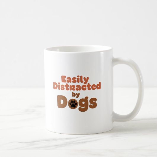 Easily Distracted by Dogs Mug Koffiemok (Rechts)