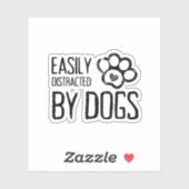 Easily Distracted by Dogs Sticker (Vel)