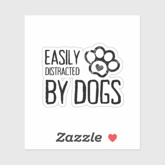 Easily Distracted by Dogs Sticker (Vel)