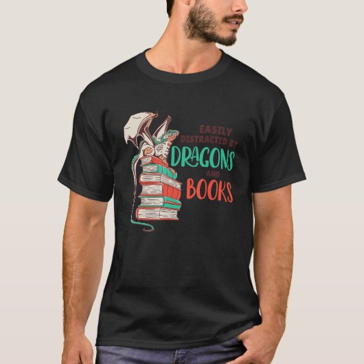 Easily Distracted By Dragons And Books T-shirt (Voorkant)