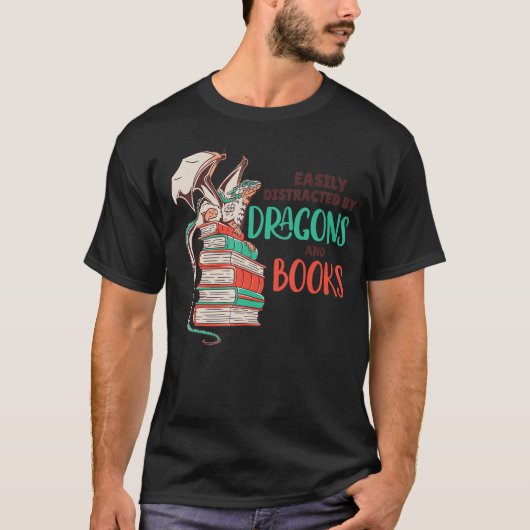 Easily Distracted By Dragons And Books T-shirt (Voorkant)