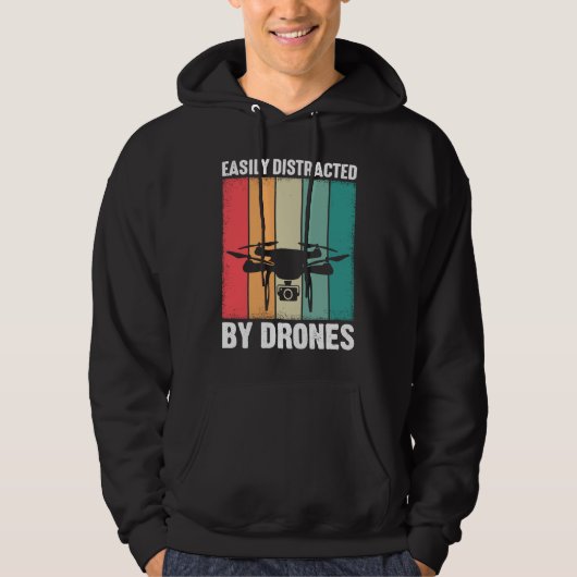 Easily Distracted by Drones Drone Pilot Enthusias Hoodie (Voorkant)