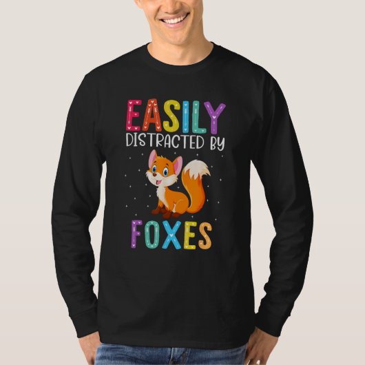 Easily Distracted By Foxes  Fox T-shirt (Voorkant)