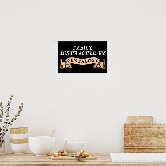 Easily Distracted By Genealogy Poster (Keuken)