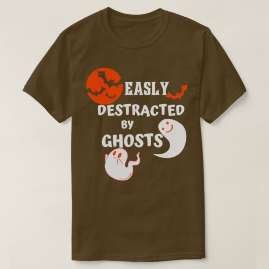 Easily Distracted By Ghosts Funny Ghost Hunting T-shirt (Design voorkant)