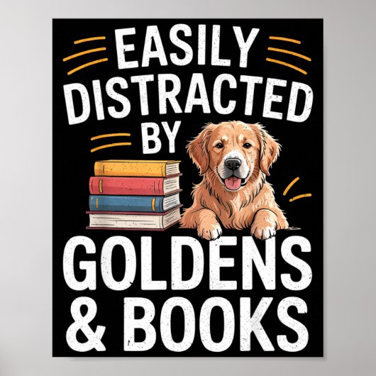 Easily Distracted By Goldens & Books - Golden Poster (Voorkant)