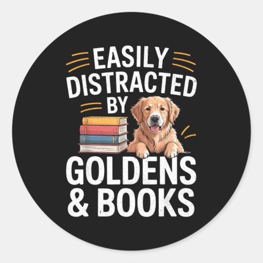 Easily Distracted By Goldens &amp; Books - Golden  Ronde Sticker (Voorkant)