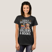 Easily Distracted By Goldens &amp; Books - Golden  T-shirt (Voorkant volledig)