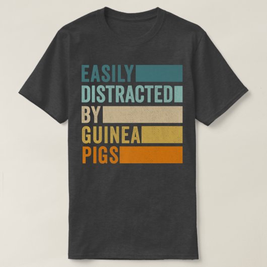 Easily Distracted By Guinea Pigs145 T-shirt (Design voorkant)