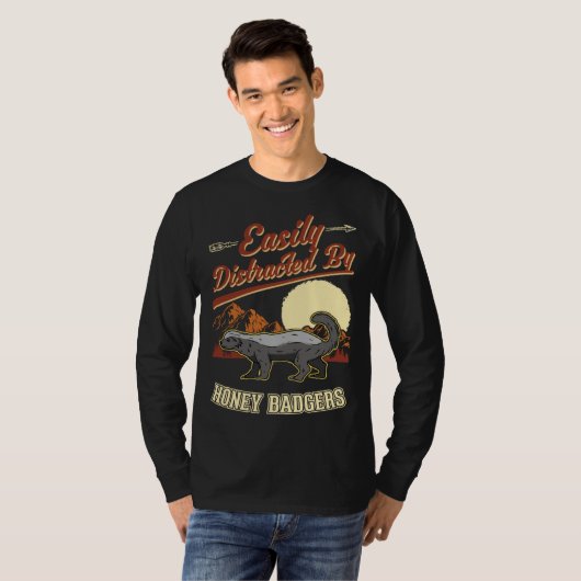Easily distracted by Honey Badgers T-shirt (Voorkant volledig)