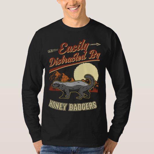 Easily distracted by Honey Badgers T-shirt (Voorkant)