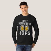 Easily Distracted By Hops  Beer  Drinker Home Brew T-shirt (Voorkant volledig)