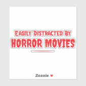 Easily Distracted By Horror Movies Blood Red Sticker (Vel)