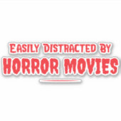 Easily Distracted By Horror Movies Blood Red Sticker (Voorkant)