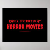 Easily Distracted By Horror Movies Funny Poster (Voorkant)