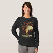 Easily distracted by Meerkats 1 T-shirt (Voorkant volledig)
