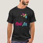 Easily Distracted By Nail Art Nail Technicians Pre T-shirt (Voorkant)