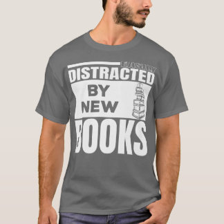 Easily Distracted By New Books I Can Read Day Boo T-shirt