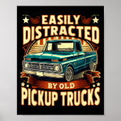 Easily Distracted By Old Ckup Trucks Funny Trucker Poster (Voorkant)