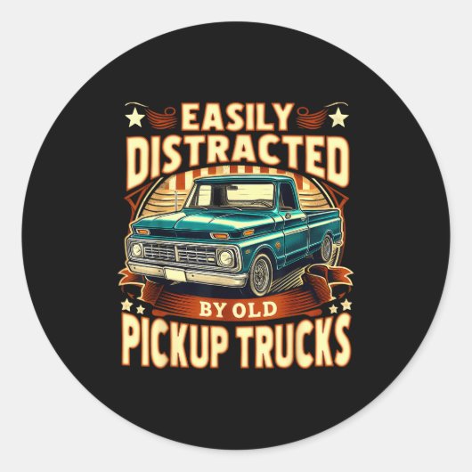 Easily Distracted By Old Ckup Trucks Funny Trucker Ronde Sticker (Voorkant)
