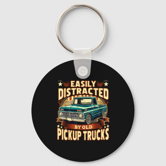 Easily Distracted By Old Ckup Trucks Funny Trucker Sleutelhanger (Voorkant)