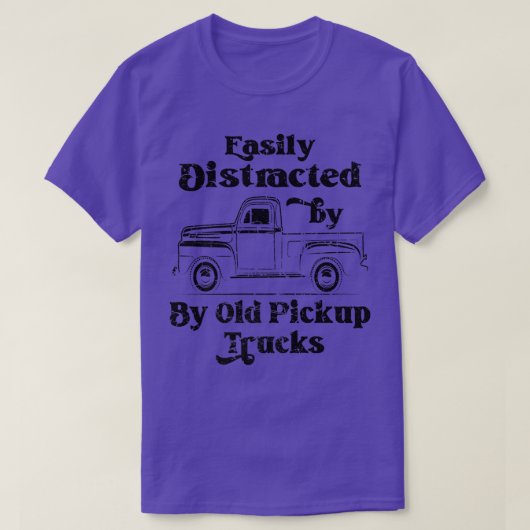 Easily Distracted By Old Pickup Trucks Cute Graphi T-shirt (Design voorkant)