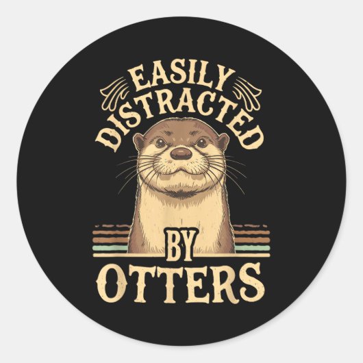 Easily Distracted By Otters Funny Otters Lovers Jo Ronde Sticker (Voorkant)