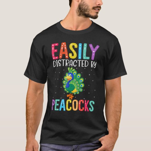 Easily Distracted By Peacocks Peacock T-shirt (Voorkant)
