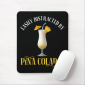 Easily Distracted By Pina Coladas Muismat (Met muis)