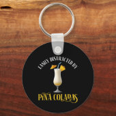 Easily Distracted By Pina Coladas Sleutelhanger (Voorkant)